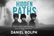 Daniel Rolph Releases Hidden Paths – The Second Chapter in The Paths of Destiny Trilogy