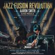Jazz Fusion Revolution: Aaron Smith And RDAA Live at Keystone Korner Baltimore