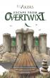 BESTSELLING AUTHOR R.L. AKERS' RELEASES ESCAPE FROM OVERTWIXT: THE NEXT THRILLING CHAPTER IN THE OVERTWIXT FANTASY SAGA