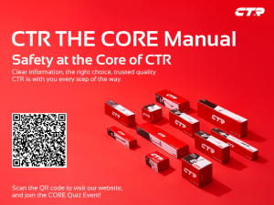 A red promotional poster for CTR’s global campaign “CTR THE CORE Manual.” The image features the headline “Safety at the Core of CTR” with the tagline “Clear information, the right choice, trusted quality. CTR is with you every step of the way.” Multiple 