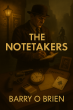 Upcoming Historical Novel 'The Notetakers' to Reveal Dublin Castle’s Hidden World Before the 1916 Rising