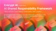 Enkrypt AI Publishes AI Shared Responsibility Framework: 'Why CISOs Care About Outcomes, Not Layers'