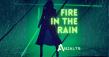 Anjalts Reignites with 'Fire in the Rain' a Reflection on What Truly Matters