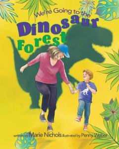 Marie Nichols, The BookFest® Awards Fall 2025, We’re Going to the Dinosaur Forest