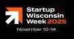 Startup Wisconsin Week Returns November 10-14, 2025 Across 10+ Cities