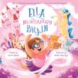 New Children’s Book Shines a Light on Neurodiversity: Ella and Her Neurosparkly Brain 