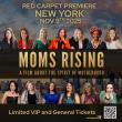 WORLD PREMIERE: 'MOMS RISING'