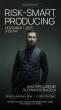 ‘Risk-Smart Producing’ Masterclass by Producer Oleksandr Bugela