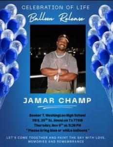 Friends, family and loved ones are gathering tomorrow to celebrate the life of Jamar Champ who died on October 28th, 2025 in a horrific automobile accident when his vehicle was struck by another vehicle, travelling in the wrong direction on Katy Freeway in Houston, Texas Jamar Champ Celebration of Life & Balloon Release