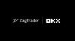 OKX Becomes First Global Exchange to Partner with ZagTrader, Unlocking Direct Access to Digital Assets for Institutions