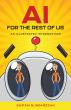 Now Available: AI For the Rest of Us An Illustrated Introduction By Sairam Sundaresan