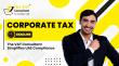 Corporate Tax Deadline Approaching: The VAT Consultant Helps UAE Businesses Navigate New Compliance Requirements