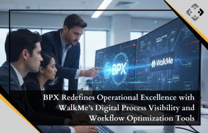 With WalkMe's cutting-edge digital process visibility and workflow optimization solutions, they are pushing operational efficiency to the next level BPX Redefines Operational Excellence with WalkMe’s Digital Process Visibility and Workflow Optimization Tools