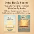 New Book Series Sola Scriptura: Topical Bible Study Series Offer a Comprehensive Guide to Scripture and Christian Living