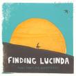 ISMAY Unveils ‘Finding Lucinda: Music From the Documentary,’ A Powerful Companion to the Acclaimed Film — Out Now