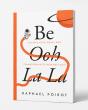 Transformation Strategist Raphael Poirot Launches 'Be Ooh La La' - A Practical Guide to Turning Vision Into Action