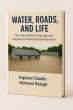 Engineer Claudin Hermann Beauge Publishes ‘Water, Roads, and Life’