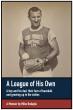 Jersey Eagle Publishing Announces the Publication of A League of His Own 