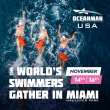 OCEANMAN MAKES U.S. DEBUT AS 1,000 SWIMMERS REPRESENTING 31 COUNTRIES ARRIVE IN MIAMI FOR RACE WEEK
