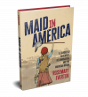 New Book, 'Maid in America,' Celebrates One Woman’s Extraordinary Rise from Teenage Mother to Entrepreneurial Success