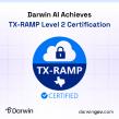 Darwin AI Achieves TX-RAMP Level 2 Certification, Empowering Texas Agencies to Navigate AI Governance Requirements