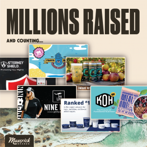 Maverick Brands - Millions Raised