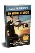 From Outlaw to Airline Captain: On Wings of Luck Chronicles an Unforgettable Life Transformation