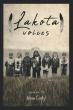 ‘Lakota Voices’ Illuminates the Strength, Spirit, and Enduring Legacy of the Lakota People