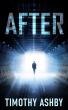 Billionaire's Final Gamble Explores Life After Death in 'AFTER' by Timothy Ashby