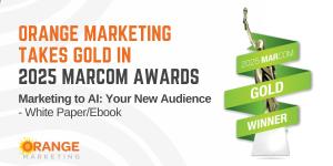 Orange Marketing Takes Gold in 2025 MarCom Awards