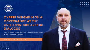 CYPFER Weighs in on AI Governance at the United Nations Global Dialogue V2