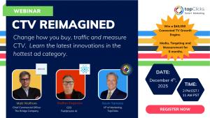 TapClicks, the leader in Smart Marketing solutions, announces a free online webinar, "Reimagining Connected TV — The Smartest Channel in Modern Advertising ctv