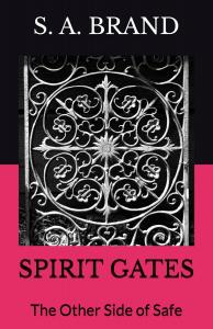 Spirit Gates by S.A. Brand