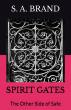 S.A. Brands Spirit Gates: The Other Side Of Safe Unleashes Gripping FBI Thriller With Heart, Heroism & A Deaf K9 Partner