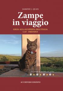 Copertina del libro Zampe in Viaggio: Gigia alla scoperta dell'Italia cat-friendly Raffigura Gigia seduta eretta tra i lussureggianti paesaggi toscani, mentre fissa con fierezza l'obiettivo in un ritratto maestoso e affascinante.