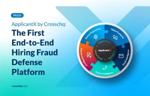 Crosschq, the leader in Hiring Intelligence technology, today announced the launch of ApplicantX, the industry’s first AI-powered platform designed to defend against hiring fraud end-to-end ApplicantX