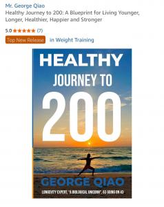 Healthy Journey to 200 book cover by George Qiao, 63-year-old biological unicorn and longevity author.