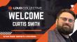 Curtis Smith Joins LOUD Collective To Serve Business Leaders With Growth Platform