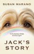 Pet Communicator Releases Emotional Memoir About Her Beloved Dog’s Reincarnation: Susan Marano’s “Jack’s Story”