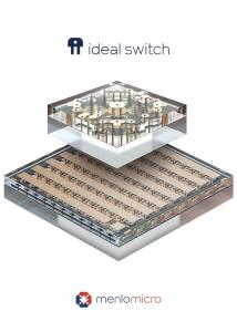 Menlo Microsystems, Inc. (Menlo Micro), the company setting a new standard for switches in modern electrical and electronic systems, has announced the shipment of its one-millionth Ideal Switch®