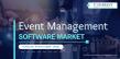 Event Management Software Market Outlook : Projected to Exceed USD 36.12 Billion by 2032 with a 12.3% CAGR