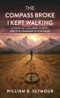 The Compass Broke, I Kept Walking Offers a Raw, Reflective Memoir on Healing, Reinvention, & the Courage to Keep Moving