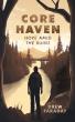 A Riveting New Dystopian Thriller Explores Survival, Sacrifice, and Hope in Core Haven: Hope Amid the Ruins