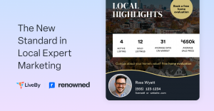LiveBy, the real estate industry’s most trusted source of hyperlocal intelligence, announced its collaboration with Renowned, formerly RateMyAgent, and the industry’s first fully integrated suite of Local Expert Marketing (LEM) solutions as part of its strategic U LiveBy and Renowned Local Expert Marketing graphic displaying hyperlocal real estate data and branded agent insights.