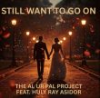 HIP Video Promo Presents: The Al Ur Pal Project ft. Huly Ray Asidor releases new music video 'Still Want To Go On'