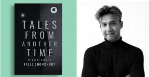 Spy thrillers often trade subtlety for spectacle, but Tales of Another Time, the latest work from author Fazle Chowdhury, offers a compelling alternative