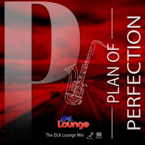 DLK Lounge Mix - Plan of Perfection Cover Art