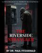 Dr. Paul Fitzgerald, Author, Journalist, and Publicist, Set to Launch The Riverside Strangler on Barnes & Noble