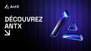 Découvrez AntX