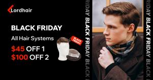 Lordhair's Black Friday Discounts for Men's Hair Systems